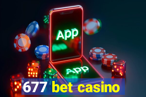 677 bet casino